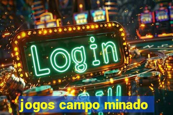jogos campo minado